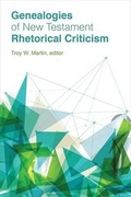 Bild: Genealogies of New Testament Rhetorical Criticism - Fortress Press,U.S.