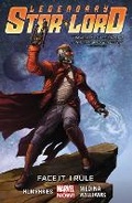 Cover: Legendary Star-lord Volume 1: Face It, I Rule - Marvel Comics