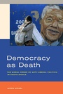 Cover: Democracy as Death - University of California Press