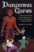 Cover: Dangerous Games - University of California Press