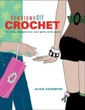 Cover: DowntownDIY Crochet - Watson-Guptill Publications
