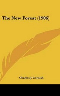 Abbildung von: The New Forest (1906) - Kessinger Publishing