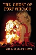 Cover: The Ghost of Port Chicago - Miriam Matthews