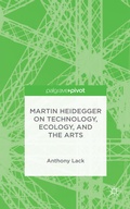 Cover: Martin Heidegger on Technology, Ecology, and the Arts - Palgrave Pivot