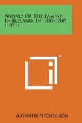 Cover: Annals of the Famine in Ireland, in 1847-1849 (1851) - Literary Licensing, LLC
