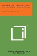 Cover: Kommentar Zum Neuen Testament Aus Talmud Und Midrasch V1, Part 2 - Literary Licensing, LLC