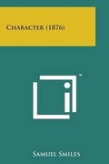Cover: Character (1876) - Literary Licensing, LLC