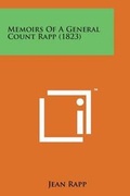 Cover: Memoirs of a General Count Rapp (1823) - Literary Licensing, LLC