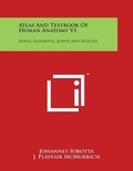 Cover: Atlas and Textbook of Human Anatomy V1 - Literary Licensing, LLC