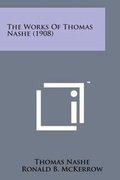 Cover: The Works of Thomas Nashe (1908) - Literary Licensing, LLC