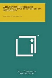 Abbildung von: A History of the Theory of Elasticity and of the Strength of Materials V2 - Literary Licensing, LLC