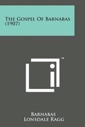 Cover: The Gospel of Barnabas (1907) - Literary Licensing, LLC