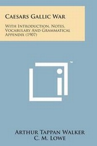 Enlarge image Cover: Caesars Gallic War - Literary Licensing, LLC
