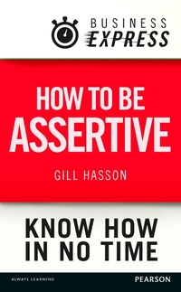 Enlarge image Cover: Business Express: How to be assertive - Pearson Education Limited