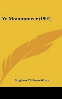 Abbildung von: Ye Mountaineer (1901) - Kessinger Publishing