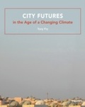 Cover: City Futures in the Age of a Changing Climate - Routledge