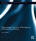 Cover: Pilgrimage Tourism of Diaspora Africans to Ghana - Routledge