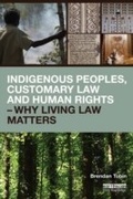 Cover: Indigenous Peoples, Customary Law and Human Rights - Why Living Law Matters - Routledge