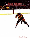 Cover: Slap Shot!! Yesterday's Great Hockey Heroes - Lulu.com