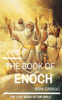 Enlarge image Cover: The Book of Enoch - Mark Carroll
