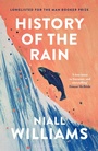 Cover: History of the Rain - Bloomsbury Publishing PLC