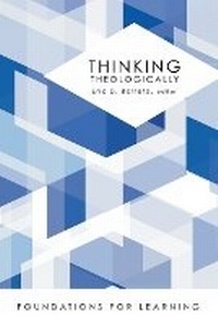 Enlarge image Cover: Thinking Theologically - Fortress Press,U.S.