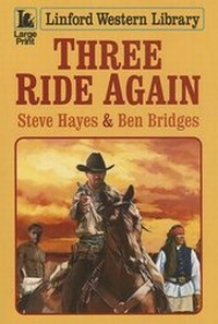 Enlarge image Cover: Three Ride Again - Ulverscroft Ltd