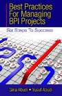 Cover: Best Practices for Managing BPI Projects - J Ross Publishing