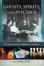 Cover: Ghosts, Spirits, and Psychics - ABC-CLIO
