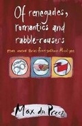 Cover: Of Renegades, Romantics and Rabble-Rousers - Zebra Press