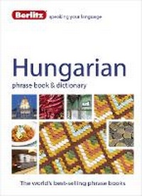 Abbildung von: Berlitz Phrase Book & Dictionary Hungarian - Berlitz Language