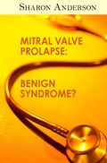 Cover: Mitral Valve Prolapse: Benign Syndrome? - Open Road Media