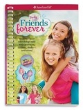 Cover: Truly Me: Friends Forever - American Girl Publishing Inc