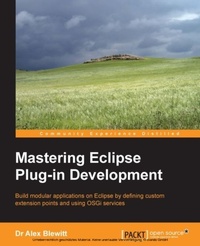 Enlarge image Cover: Mastering Eclipse Plug-in Development - Packt Publishing