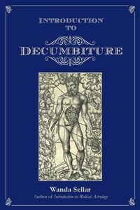 Enlarge image Cover: Introduction to Decumbiture - Wessex Astrologer Ltd
