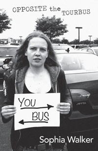 Enlarge image Cover: Opposite the Tourbus - Burning Eye Books
