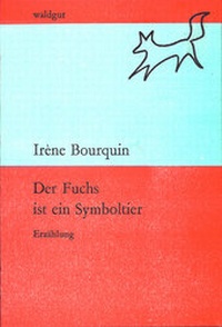 Abbildung von: Der Fuchs ist ein Symboltier - Waldgut Verlag