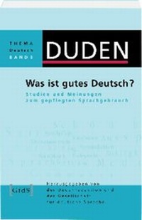 Abbildung von: Was ist gutes Deutsch? - Duden ein Imprint von Cornelsen Verlag GmbH