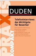 Cover: Duden Praxis kompakt - Telefoninterviews: das Wichtigste f&uuml;r Bewerber - Duden ein Imprint von Cornelsen Verlag GmbH