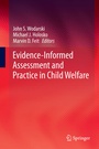 Cover: Evidence-Informed Assessment and Practice in Child Welfare - Springer