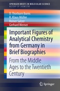 Cover: Important Figures of Analytical Chemistry from Germany in Brief Biographies - Springer