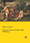 Cover: Tizian, des Meisters Gemaelde in 260 Abbildungen - Vero Verlag