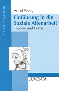 Abbildung von: Einführung in die Soziale Altenarbeit - Beltz Juventa