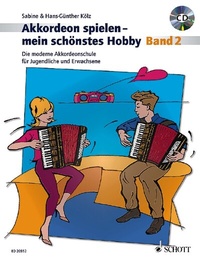 Abbildung von: Akkordeon spielen - mein schönstes Hobby - Schott Music