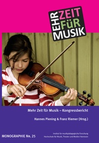 Enlarge image Cover: Mehr Zeit für Musik - Hochschule f. Musik, Theater u. Medien Hannover