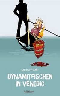 Abbildung von: Dynamitfischen in Venedig - Lektora GmbH