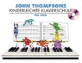 Cover: John Thompsons Kinderleichte Klavierschule - Teil 2 - Bosworth Edition - Hal Leonard Europe GmbH