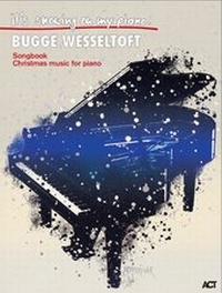 Abbildung von: Bugge Wesseltoft: It's Snowing On My Piano - Bosworth Edition - Hal Leonard Europe GmbH