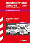 Cover: Jahrgangsstufentest Gymnasium Englisch 6. Klasse mit MP3-CD Bayern - Stark Verlag GmbH