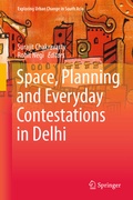 Cover: Space, Planning and Everyday Contestations in Delhi - Springer